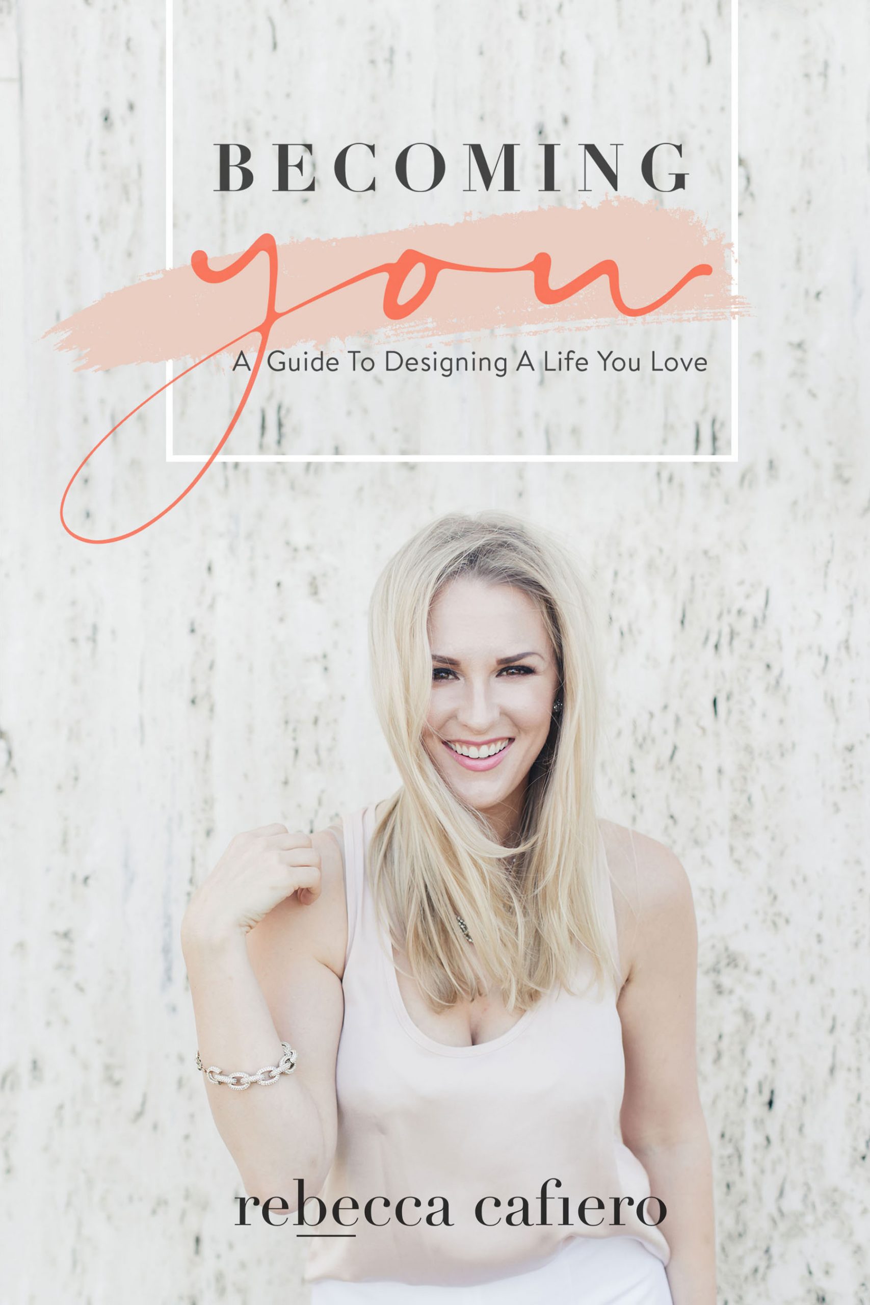 Becoming You- A Guide To Designing A Life You Love Front