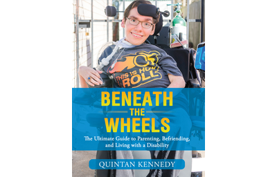 Beneath the Wheels: The Ultimate Guide to Parenting, Befriending, and Living with a Disability