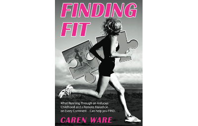 Finding Fit: What Running Through an Arduous Childhood and a Marathon on Every Continent … Can FIND