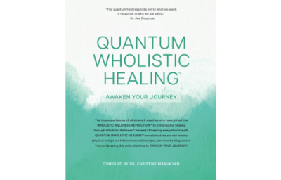 Quantum Wholistic Healing: Awaken Your Journey