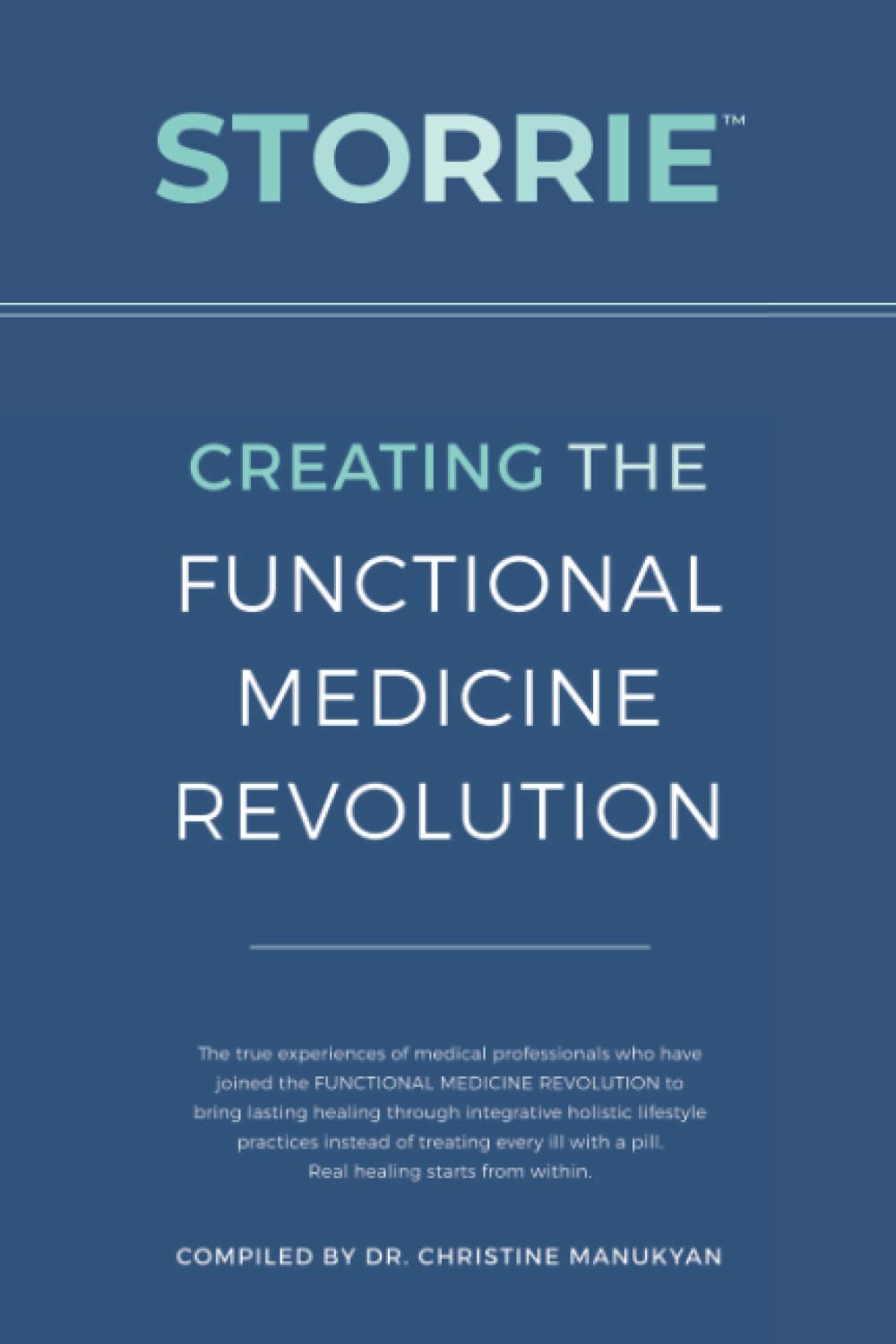 Christine Manukyan STOORRIE Creating the Functional Medicine
