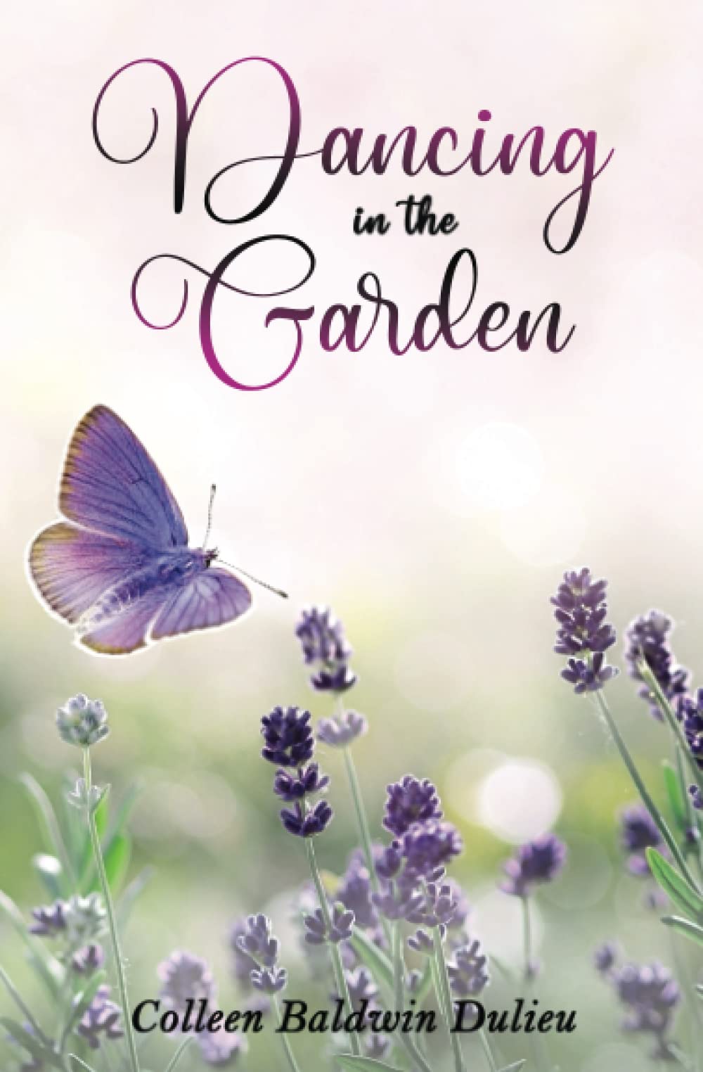 51. Dancing in the Garden l Colleen Baldwin Dulieu