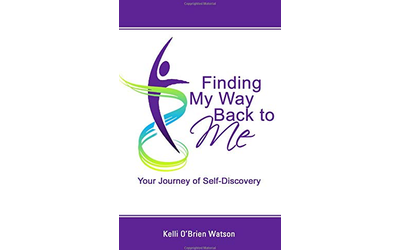 Finding My Way Back to Me: Your Journey of Self-Discovery