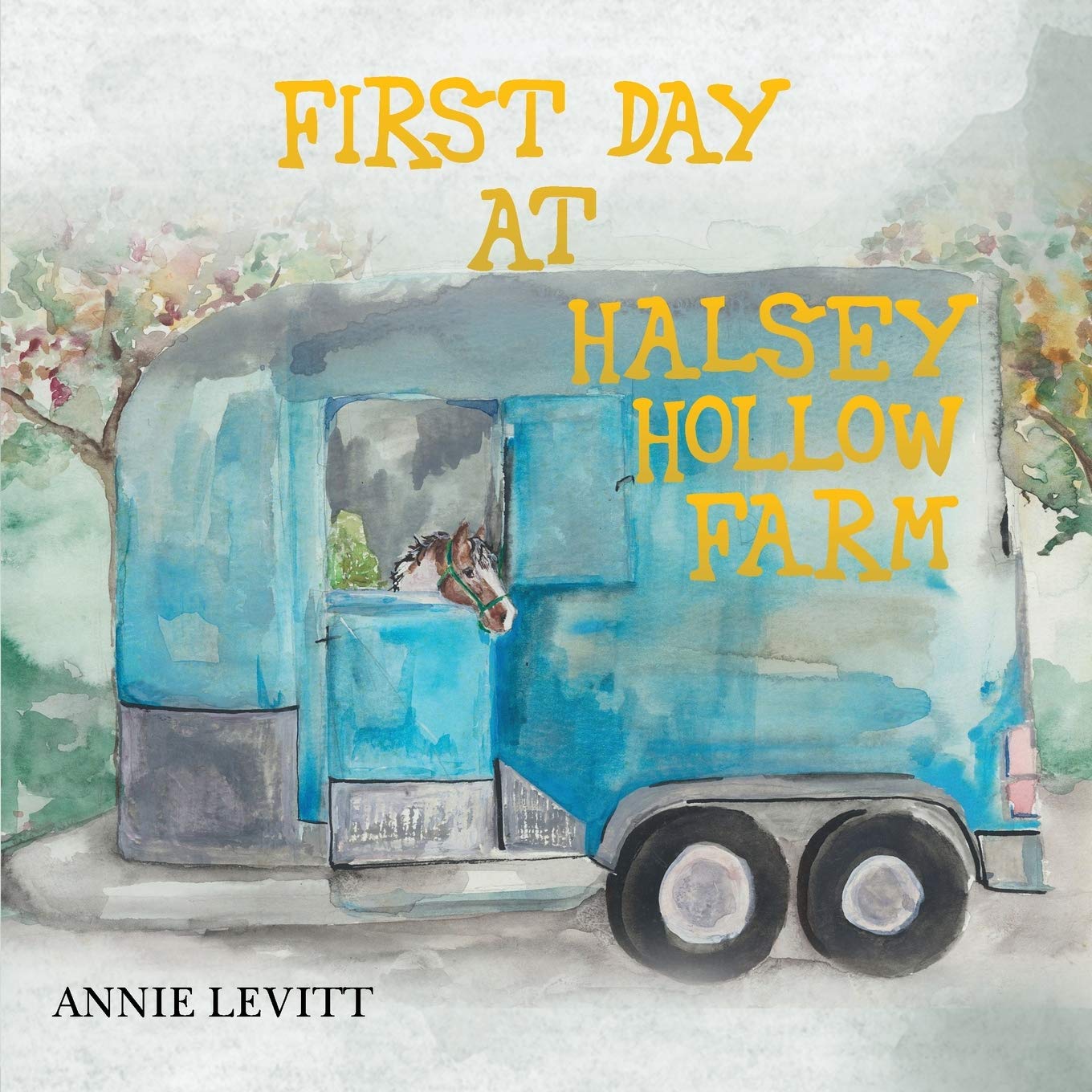 35. First Day at Halsey Hollow Farm l Annie Levitt