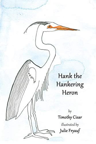Hank Heron Timothy Cisar Front