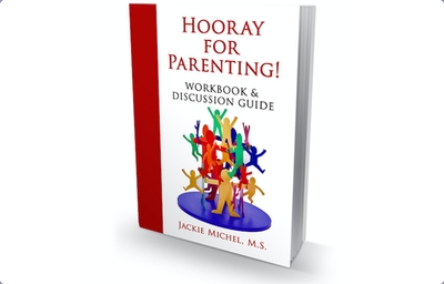 Hooray For Parenting: Workbook & Discussion Guide