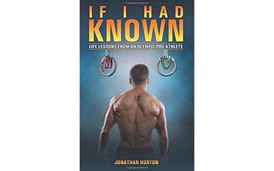If I Had Known: Life Lessons From An Olympic Pro Athlete