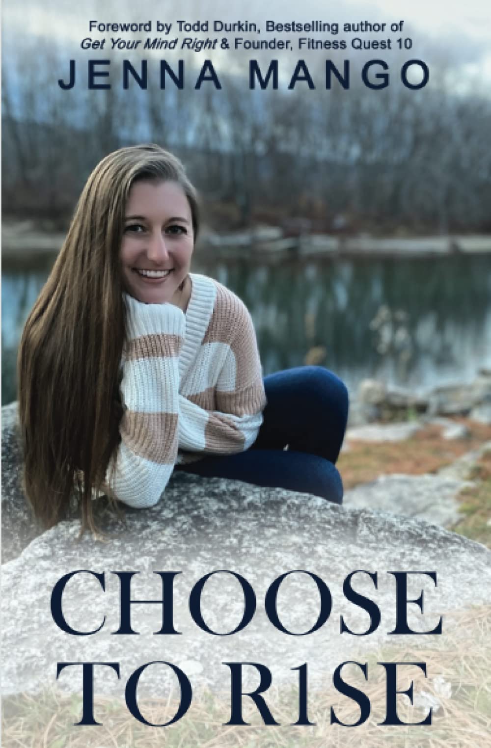 43.  Choose to R1SE l Jenna Mango