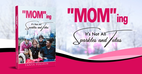 “MOM”ing: It’s Not All Sparkles and Tutus