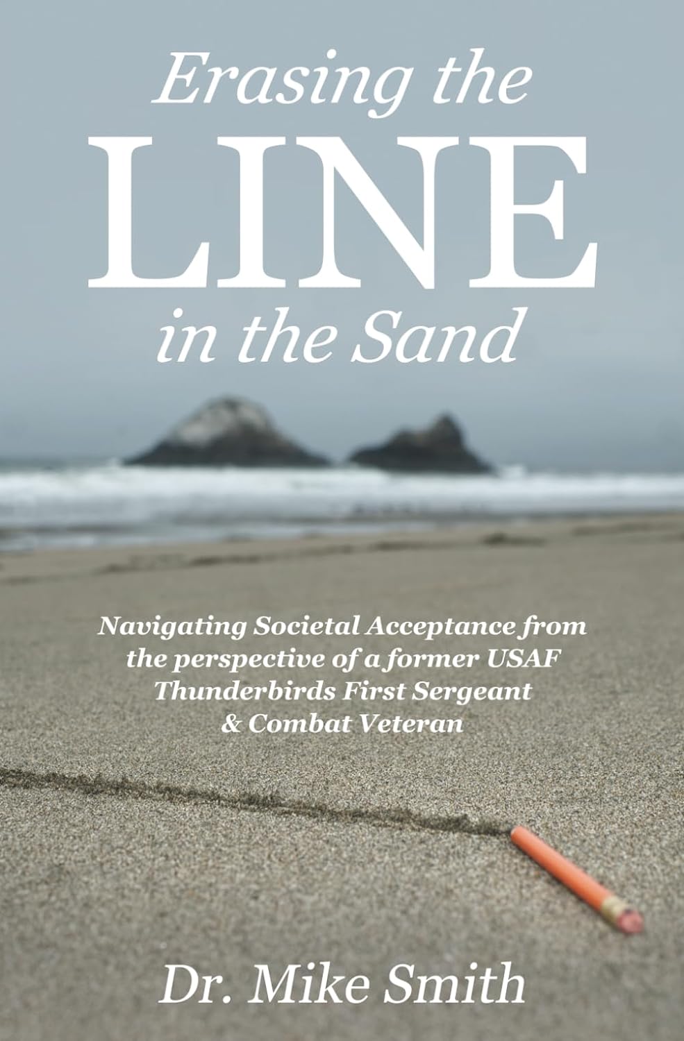 Mike Smith Erasing the Line in the Sand Cover