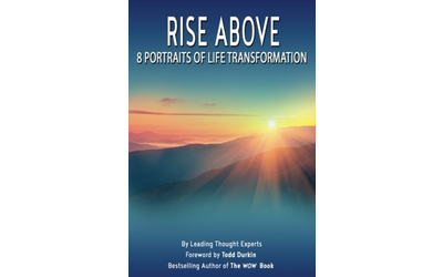 Rise Above: 8 Portraits of Life Transformation