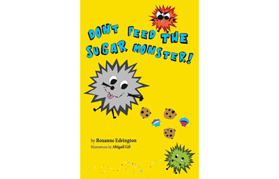 Don’t Feed The Sugar Monster