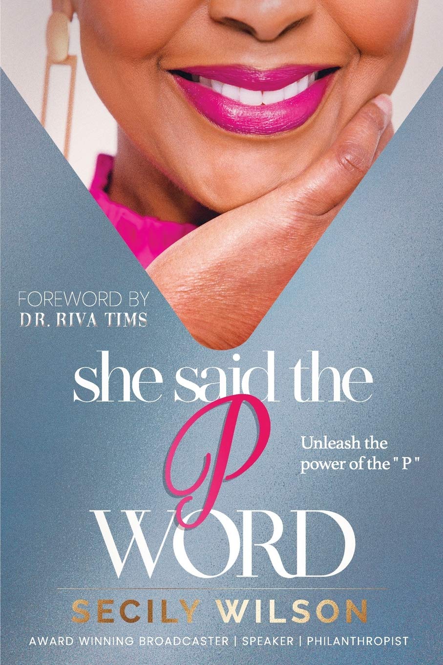 18. She said the P Word | Secily Wilson