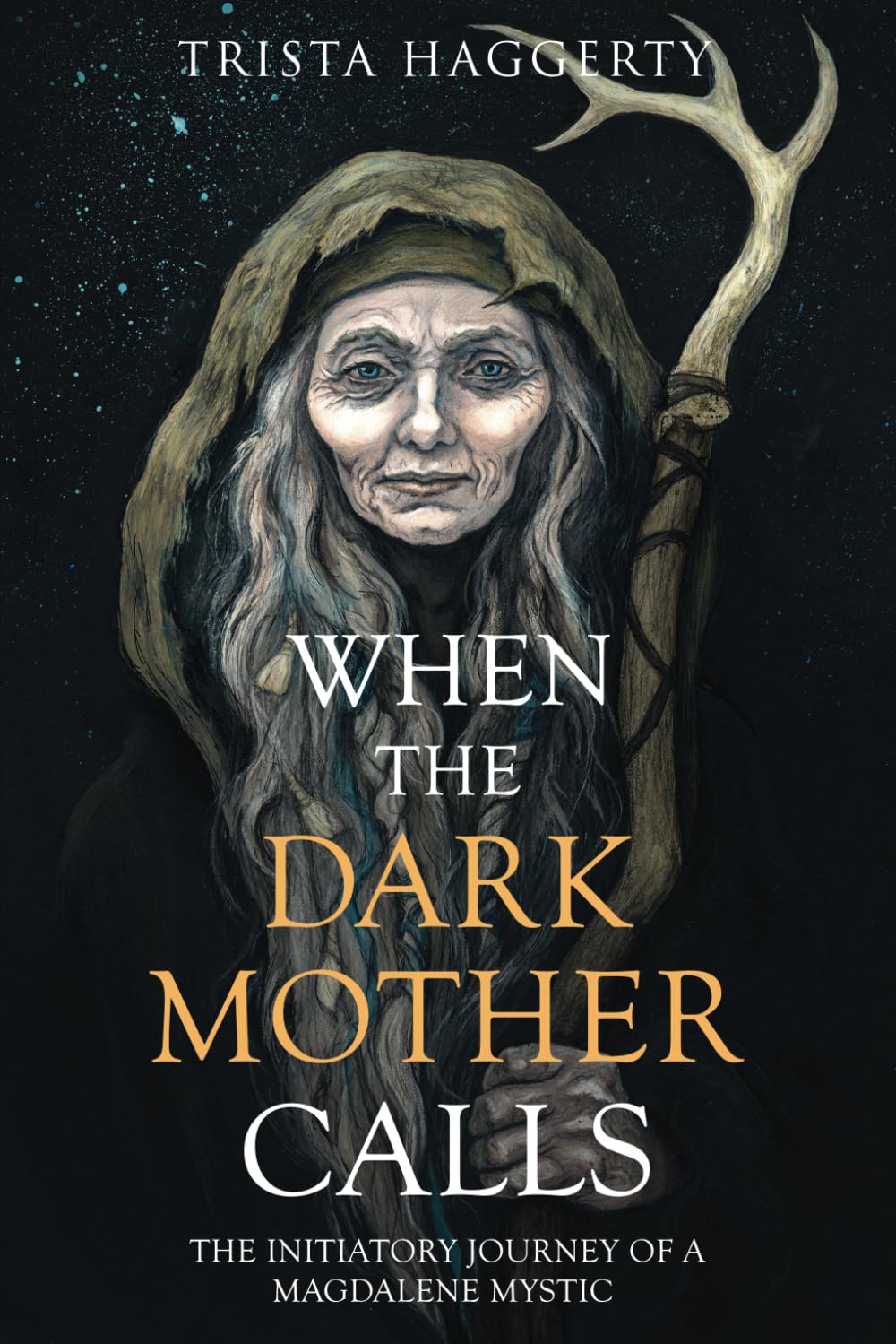 Trista Haggerty When the Dark Mother Calls Cover