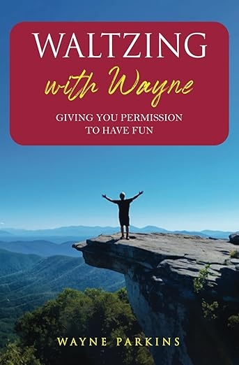 Wayne Parkins Waltzing with Wayne Book cover